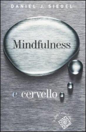 Mindfulness e cervello Daniel J. Siegel