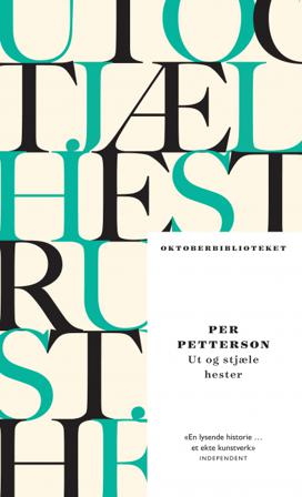 Ut og stjæle hester - Bok av Per Petterson - Pocket