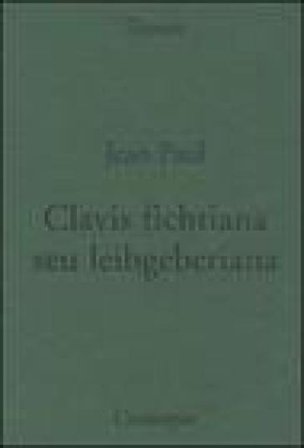 Clavis fichtiana seu leibgeberiana Jean Paul
