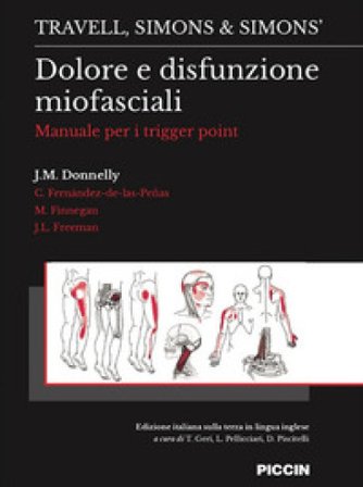 Dolore e disfunzione miofasciali. Manuale per i trigger point Travell