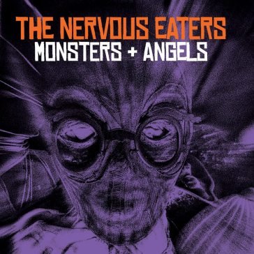 Monsters + angels NERVOUS EATERS