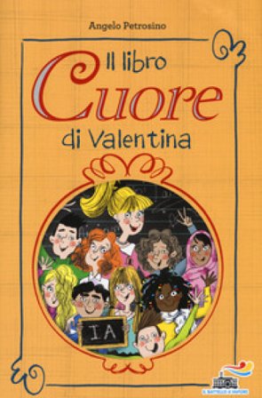 Il libro cuore di Valentina Angelo Petrosino