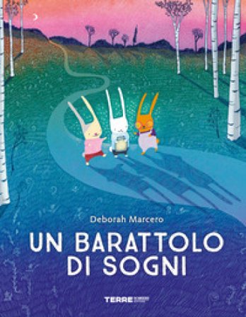 Un barattolo di sogni. Ediz. a colori Deborah Marcero