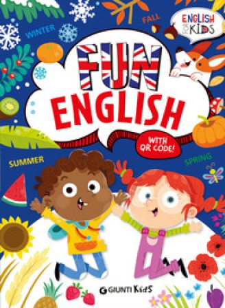 Fun english. English for kids. Ediz. a colori. Con QR code Caterina Cambi