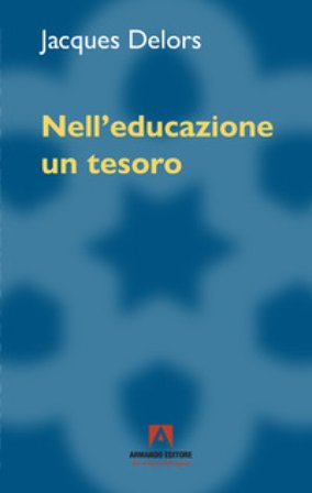 Nell'educazione un tesoro Jacques Delors