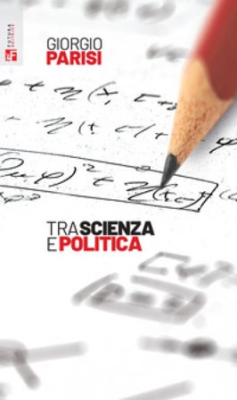 Tra scienza e politica Giorgio Parisi