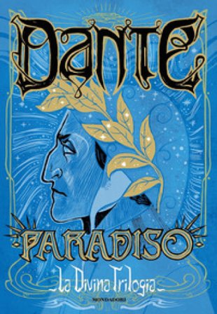 La divina trilogia. Vol. 3: Paradiso Dante Alighieri