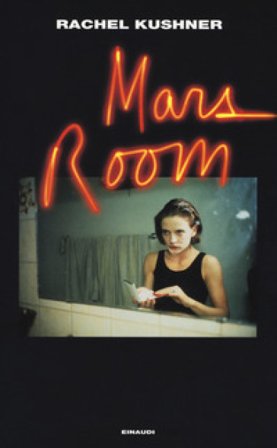 Mars Room Rachel Kushner