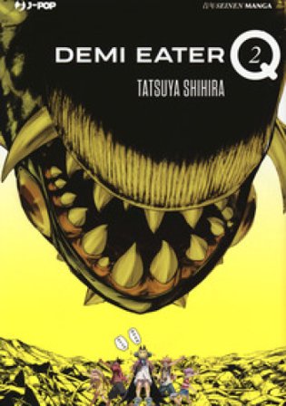 Demi Eater Q. Vol. 2 Tatsuya Shihira