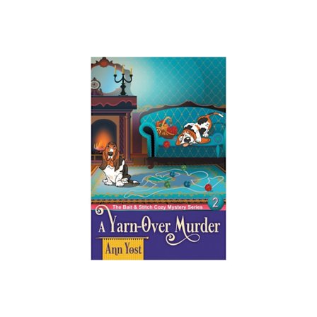 A Yarn-Over Murder (The Bait & Stitch Cozy Mystery Series, Book 2) (häftad, eng)