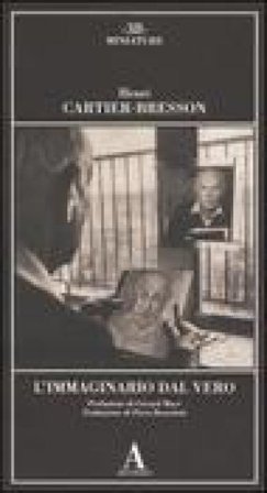 L'immaginario dal vero Henri Cartier-Bresson