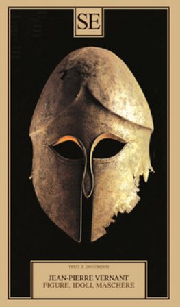 Figure, idoli, maschere Jean-Pierre Vernant