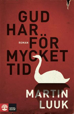 Gud har för mycket tid - Bok av Martin Luuk - Pocket