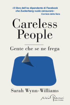 Careless people. Ediz. italiana Sarah Wynn-Williams