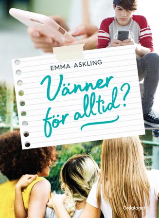 Vänner för alltid? - Bok av Emma Askling - Inbunden