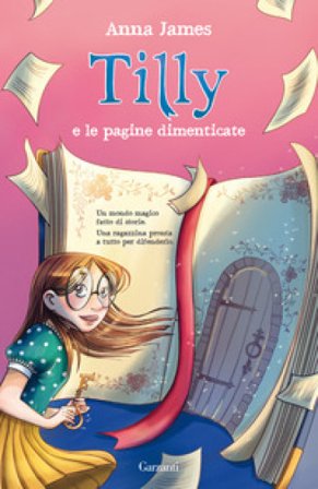 Tilly e le pagine dimenticate Anna James