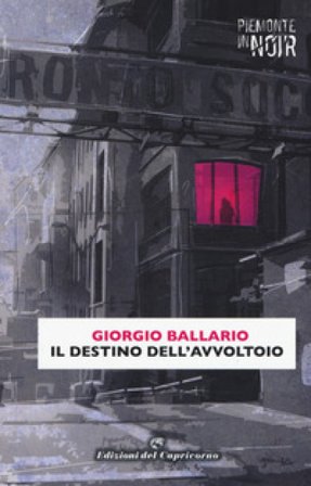 Il destino dell'avvoltoio Giorgio Ballario