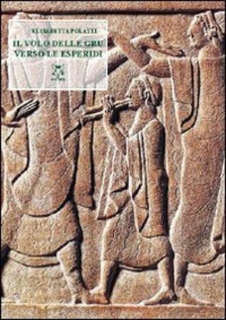Il volo delle gru verso le esperidi Elisabetta Polatti