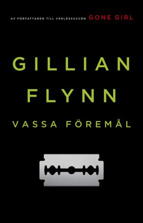 Vassa föremål - Bok av Gillian Flynn - Storpocket