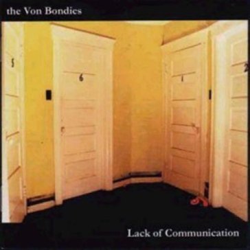 Lack of communication Von Bondies