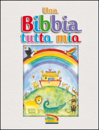 Una Bibbia tutta mia. Ediz. illustrata Sally Ann Wright