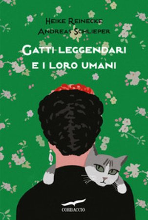 Gatti leggendari e i loro umani Heike Reinecke