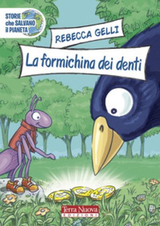 La formichina dei denti Rebecca Gelli