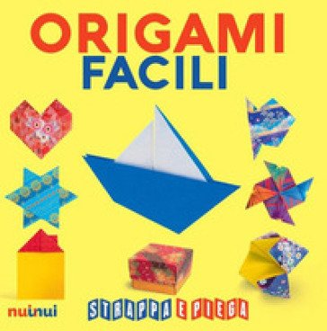 Origami facili. Strappa e piega. Con QR Code Rita Foelker