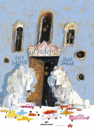 La città nascosta. Ediz. a colori. Con mappa Luca Tortolini