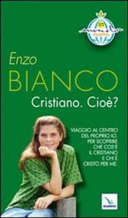 Cristiano. Cioè? Enzo Bianco