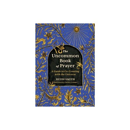 The Uncommon Book of Prayer (inbunden, eng)