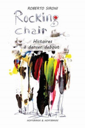 Rocking chair. Histoires à danser debout Roberto Sironi