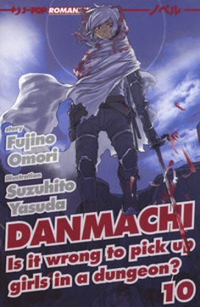 DanMachi. Vol. 10 Fujino Omori
