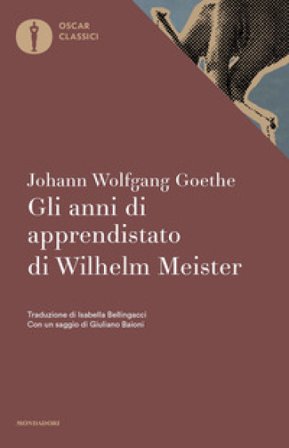 Gli anni di apprendistato di Wilhelm Meister Johann Wolfgang Goethe