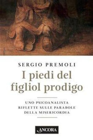 I piedi del figliol prodigo Sergio Premoli