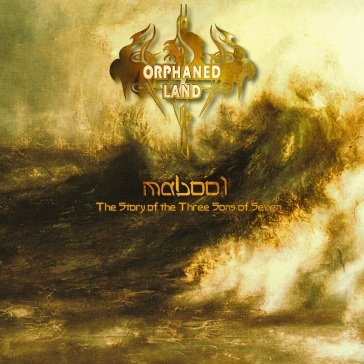 Mabool - the story of the three sons of Orphaned Land