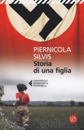Storia di una figlia Piernicola Silvis