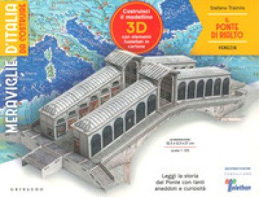 Il ponte di Rialto. Venezia. Meraviglie d'Italia da costruire. Con gadget Stefano Trainito