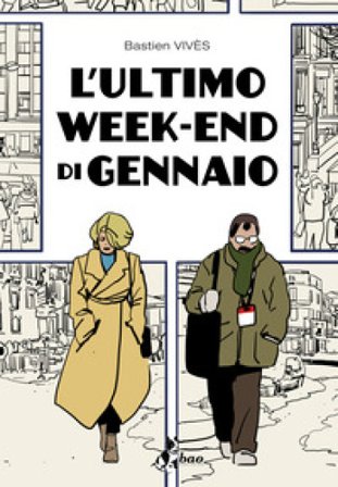 L'ultimo weekend di gennaio Bastien Vives