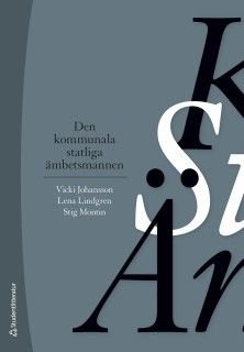Den kommunala statliga ämbetsmannen, ISBN: 9789144121055