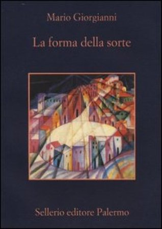 La forma della sorte Mario Giorgianni