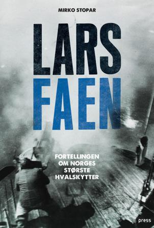 Lars Faen - Bok av Mirko Stopar - Hardback