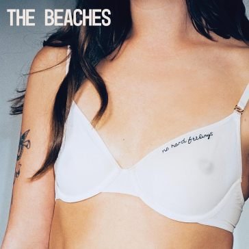 No hard feelings THE BEACHES