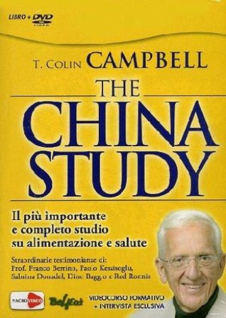 The China study. Il più importante e completo studio su alimentazione e salute. Con DVD T. Colin Campbell