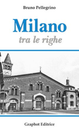 Milano tra le righe Bruno Pellegrino