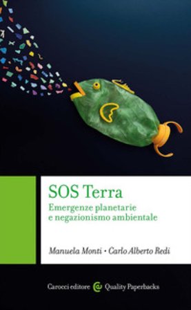 SOS Terra. Emergenze planetarie e negazionismo ambientale Manuela Monti