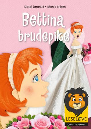 Bettina brudepike - Bok av Sidsel Jøranlid - Hardback