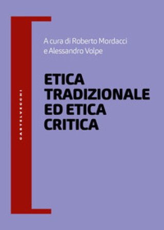 Etica tradizionale ed etica critica