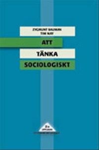 Att tänka sociologiskt, ISBN: 9789173744058
