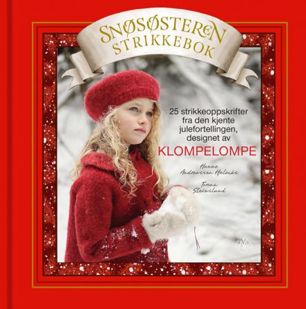 Snøsøsteren strikkebok - Bok av Hanne Andreassen Hjelmås & Torunn Steinsland - Hardback